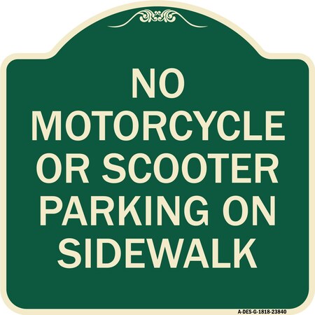 Signmission No Motorcycle or Scooter Parking on Sidewalk Heavy-Gauge Aluminum Sign, 18" x 18", G-1818-23840 A-DES-G-1818-23840